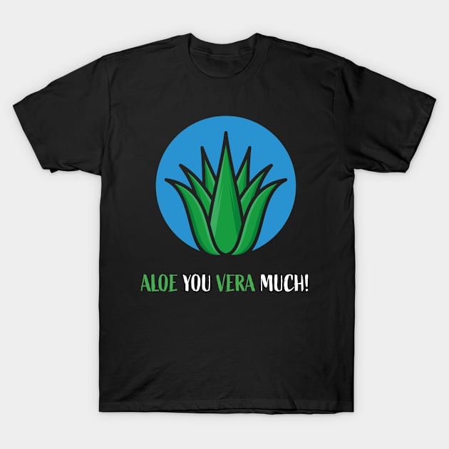 Aloe Vera Garden Plant Floristry Valentines Gift T-Shirt by DHLDS